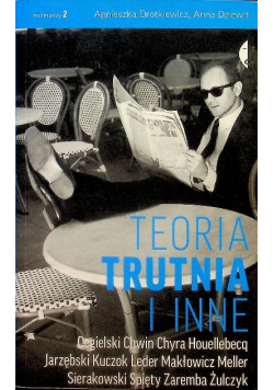 Teoria trutnia i inne