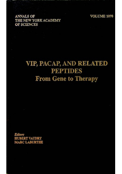 VIP PACAP and Related Peptides From Gene to Therapy Volume 1070