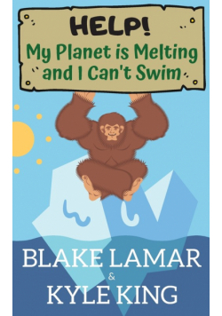 Help! My Planet is Melting and I Can't Swim