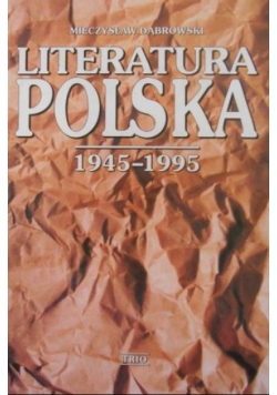 Literatura Polska 1945 - 1995