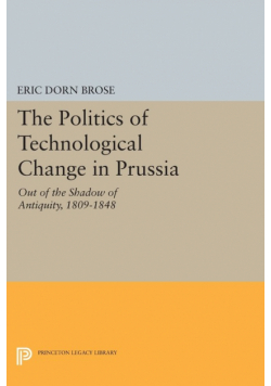 The Politics of Technological Change in Prussia