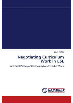 Negotiating Curriculum Work in ESL