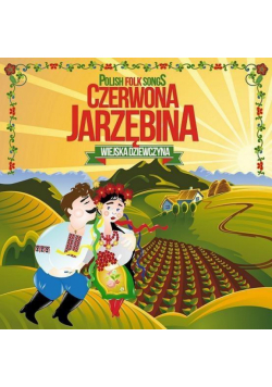 Wiejska Dziewczyna. Czerwona Jarzębina CD