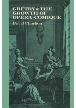Gr Try and the Growth of Op Ra-Comique