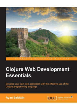 Clojure Web Development Essentials