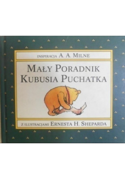 Mały poradnik Kubusia Puchatka