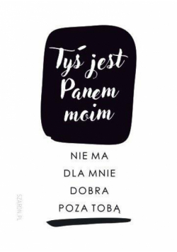 Magnes na lodówkę - Tyś jest Panem moim ciemny