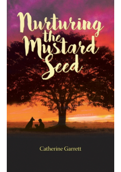 Nurturing the Mustard Seed