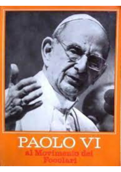 Paolo VI al movimento dei Focolari