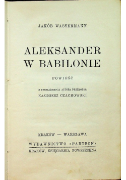 Aleksander w Babilonie 1935 r.