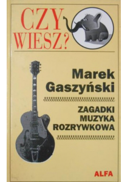 Czy wiesz Zagadki muzyka rozrywkowe