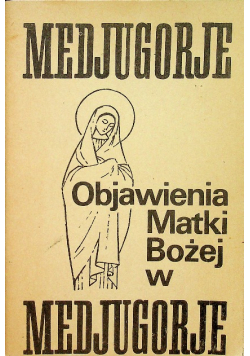 Objawienia Matki Bożej w Medjugorje