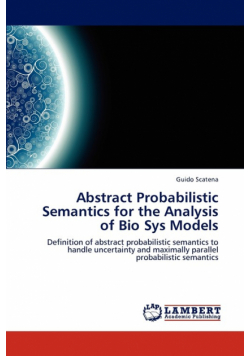 Abstract Probabilistic Semantics for the Analysis of Bio Sys Models