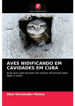 Aves Nidificando Em Cavidades Em Cuba