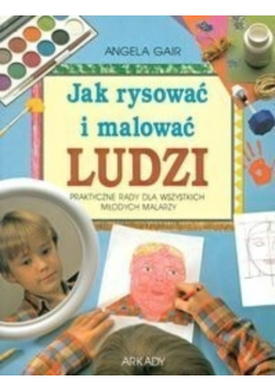 Jak rysować i malować ludzi