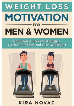 Weight Loss Motivation for Men and Women