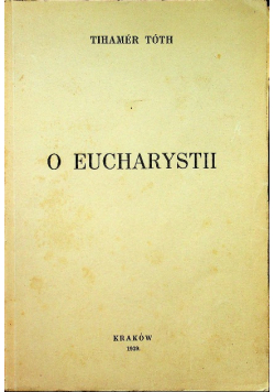 O Eucharystii 1939 r.