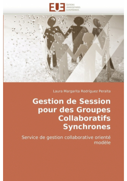 Gestion de Session Pour Des Groupes Collaboratifs Synchrones