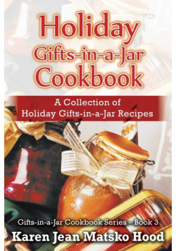 Holiday Gifts-in-a-Jar Cookbook