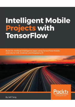 Intelligent Mobile Projects with TensorFlow