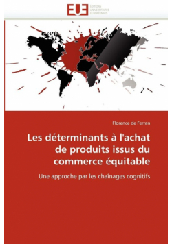 Les déterminants à l''achat de produits issus du commerce équitable