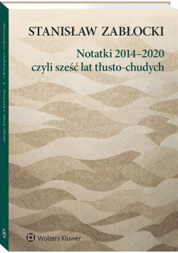 Notatki 2014-2020 czyli sześć lat tłusto-chudych
