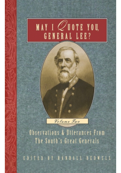 May I Quote You, General Lee? (Volume 2)