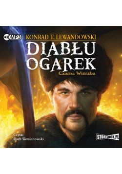Diabłu ogarek T.1 Czarna wierzba audiobook