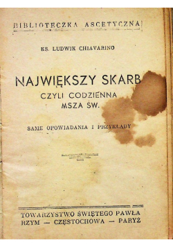 Największy skarb czyli codzienna Msza Święta 1937 r.