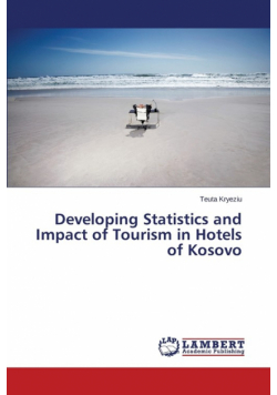 Developing Statistics and Impact of Tourism in Hotels of Kosovo