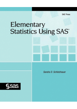 Elementary Statistics Using SAS