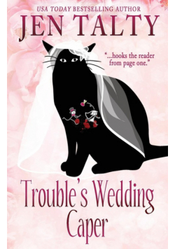 Trouble's Wedding Caper