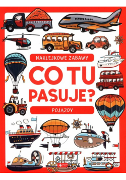 Co tu pasuje? Naklejkowe zabawy Pojazdy