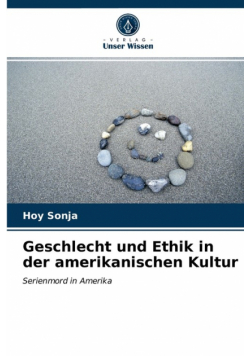 Geschlecht und Ethik in der amerikanischen Kultur
