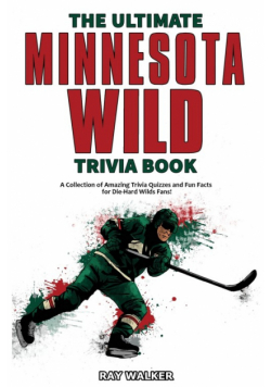 The Ultimate Minnesota Wild Trivia Book