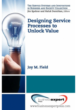 Designing Service Processes to Unlock Value