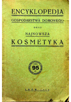 Encyklopedia gospodarstwa domowego oraz najnowsza kosmetyka 1934r