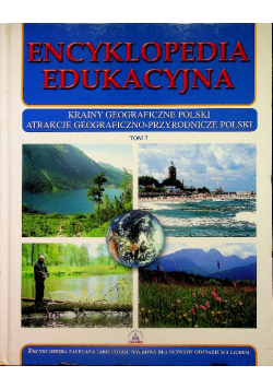 Encyklopedia edukacyjna krainy geograficzne Tom 7