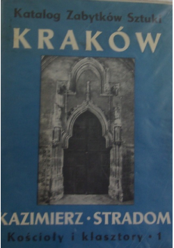 Katalog Zabytków Sztuki Kraków Kazimierz Stradom Kościoły i klasztory 1