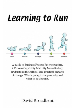 Learning To Run - A Guide To Business Process Re-engineering