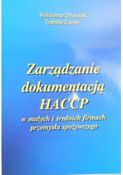Zarządzanie dokumentacją HACCP w małych i średnich firmach przemysłu spożywczego