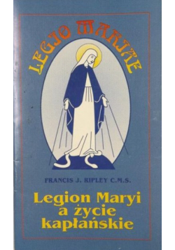Legion Maryi a życie kapłańskie