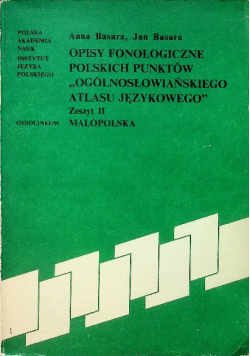 Opisy fonologiczne polskich punktów Ogólnosłowiańskiego atlasu językowego zeszyt II