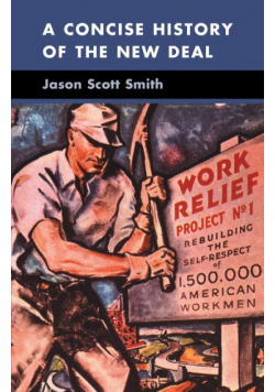 A Concise History of the New Deal
