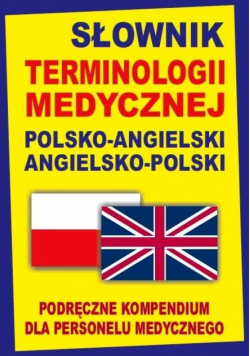 Słownik terminologii medycznej pol-angielski ang-p
