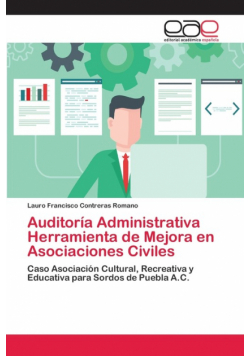 Auditoría Administrativa Herramienta de Mejora en Asociaciones Civiles