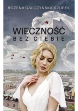 Wieczność bez ciebie