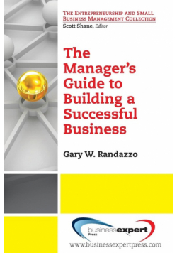 A Manager's Guide to Building a Successful Business