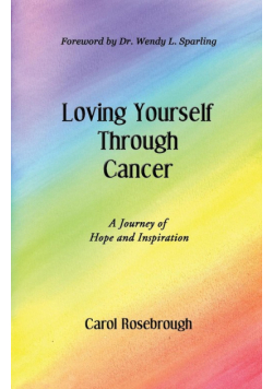 Loving Yourself Through Cancer