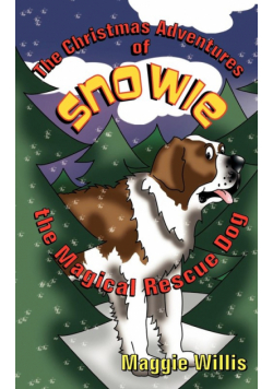 The Christmas Adventures of Snowie, the Magical Rescue Dog
